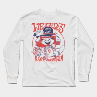 Weirdos Have More Fun Long Sleeve T-Shirt